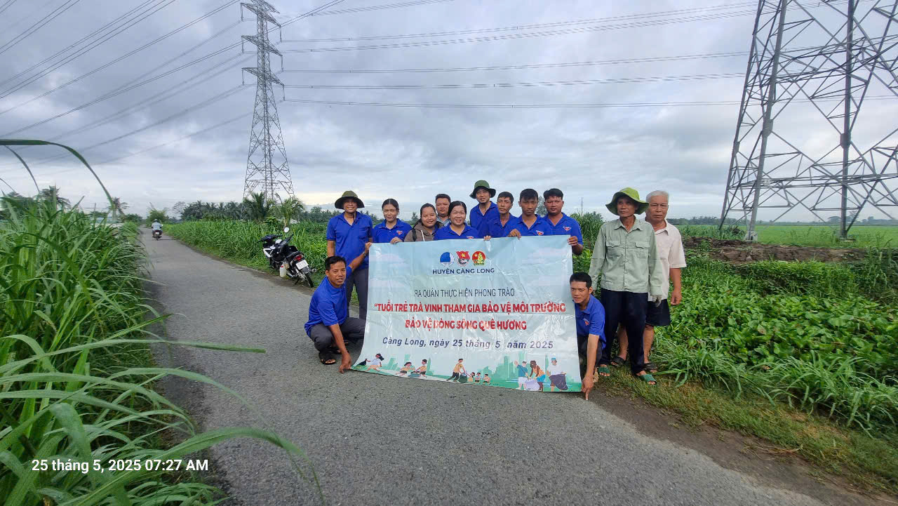 CÀNG LONG HƯỞNG ỨNG PHONG TRÀO TUỔI TRẺ TRÀ VINH CHUNG TAY BẢO VỆ MÔI TRƯỜNG, BẢO VỆ DÒNG SÔNG QUÊ HƯƠNG NĂM 2025